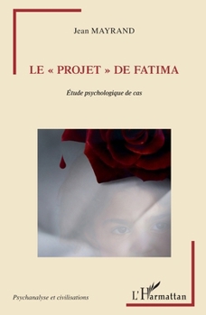 Paperback Projet de Fatima: Étude psychologique de cas [French] Book