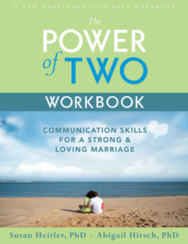 Paperback The Power of Two Workbook: Communication Skills for a Strong & Loving Marriage Book