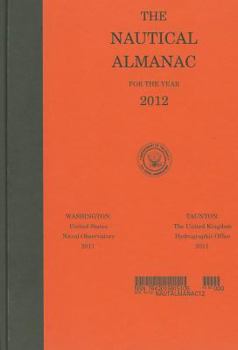 Hardcover The Nautical Almanac for the Year 2012 Book