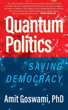 Paperback Quantum Politics: Saving Democracy Book