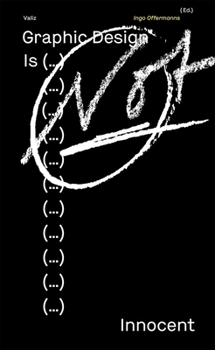 Paperback Graphic Design Is (...) Not Innocent Book