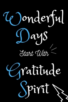Wonderful Days: With Gratitude Spirit Journal