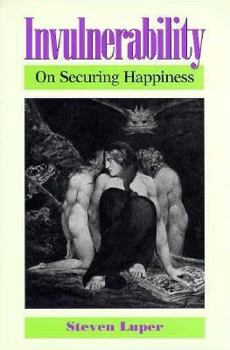 Paperback Invulnerability: On Securing Happiness Book