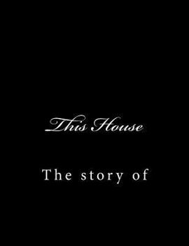 Paperback This House: The story of Book