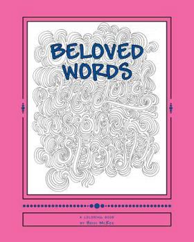 Paperback Beloved Words: Coloring God's Word Book