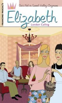 London Calling - Book #2 of the Elizabeth