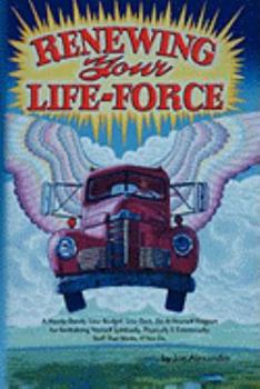 Hardcover Renewing Your Life-Force Book