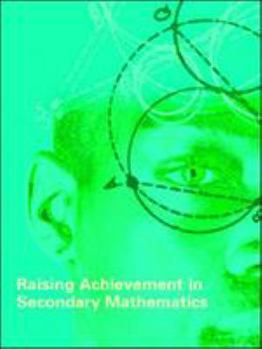 Paperback Raising Achievement in Secondary Mathematics Book