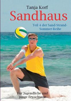 Paperback Sandhaus: Teil 4 der Sand-Strand-Sommer-Reihe [German] Book