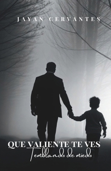 Paperback Que Valiente Te Ves Temblando de Miedo [Spanish] Book