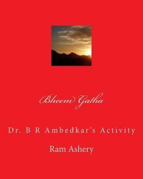 Paperback Bheem Gatha: Dr. B R Ambedkar's Activity [Hindi] Book