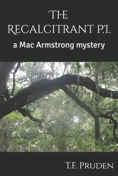 Paperback The Recalcitrant P.I.: a Mac Armstrong mystery Book