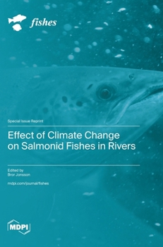 Hardcover Effect of Climate Change on Salmonid Fishes in Rivers Book