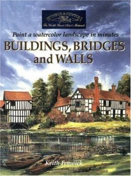 Paperback Buildings, Bridges and Walls: Paint a Watercolour Landscape in Minutes Book