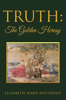 Paperback Truth: The Golden Heresy Book