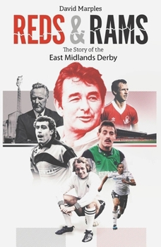 Hardcover Reds and Rams: A Story of the East Midlands Derby Book