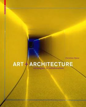 Hardcover Art and Architecture: Strategies in Collaboration Book