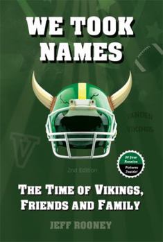 Paperback We Took Names: The Time of Vikings, Friends and Family Book