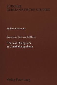 Paperback Ueber Das Dialogische in Unterhaltungsshows: Showmaster, Gaeste Und Publikum [German] Book