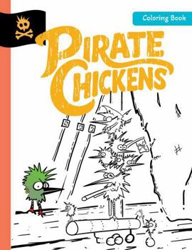 Paperback Pirate Chickens: Coloring Book