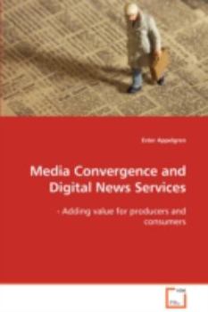 Paperback Media Convergence and Digital News Services Book
