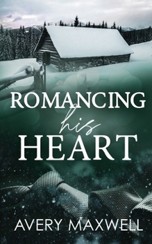 Romancing His Heart - Book #4 of the Broken Hearts