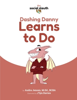 Paperback Dashing Danny Learns to Do Book