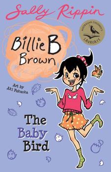 The Baby Bird: Billie B Brown #24 (Volume 24) - Book #24 of the Billie B Brown