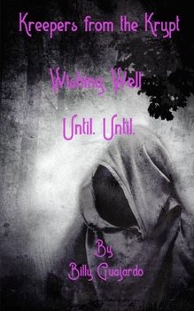 Paperback Wishing Well: Until. Until. Book