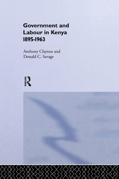 Paperback Government and Labour in Kenya 1895-1963 Book