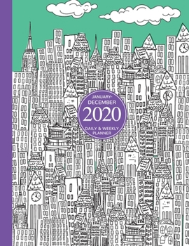 January - December 2020 Daily & Weekly Planner: 1 Year Personal Calendar; Cute Cartoon City