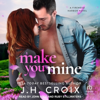 Audio CD Make You Mine: A Fireweed Harbor Novel Book