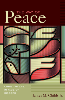 Paperback The Way of Peace: Christian Life in Face of Discord Book