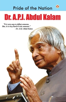 Paperback Pride of The Nation: Dr. A.P.J. Abdul Kalam Book