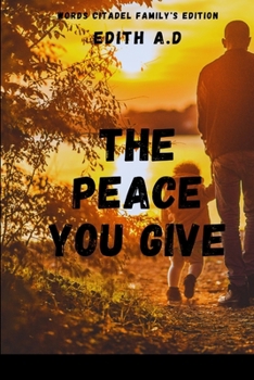 Paperback The Peace You Give Book