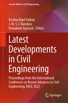 Hardcover Latest Developments in Civil Engineering: Proceedings from the International Conference on Recent Advances in Civil Engineering, Race 2022 Book