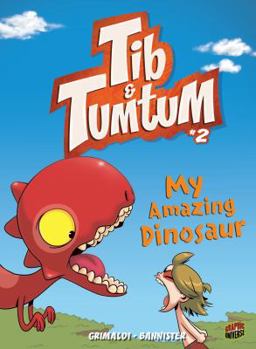 My Amazing Dinosaur - Book #2 of the Tib et Tatoum
