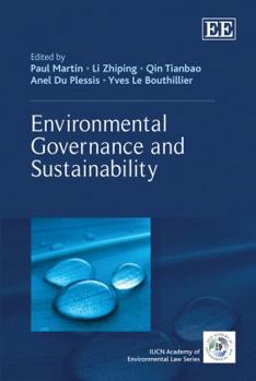 Hardcover Environmental Governance and Sustainability (The IUCN Academy of Environmental Law series) Book