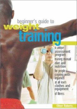 Paperback The Beginner's Guide to Weight Training Book