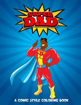 Paperback Superdad: A Comic Style Coloring Book