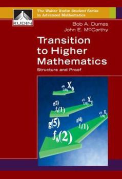 Hardcover Transition to Higher Mathematics: Structure and Proof Book