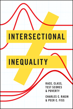 Paperback Intersectional Inequality: Race, Class, Test Scores, and Poverty Book