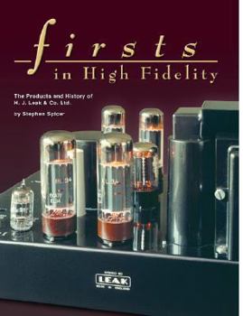Paperback Firsts in High Fidelity: The Products and History of H.J. Leak & Co. Ltd. Book