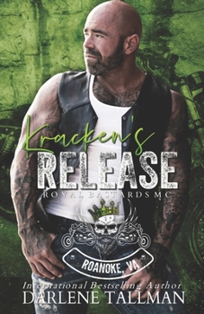 Kracken's Release: An RBMC novel (Royal Bastards MC, Roanoke, VA)