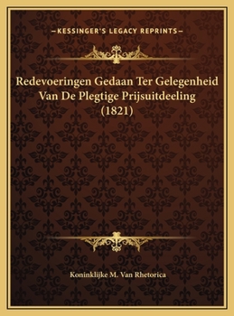 Hardcover Redevoeringen Gedaan Ter Gelegenheid Van De Plegtige Prijsuitdeeling (1821) [Dutch] Book