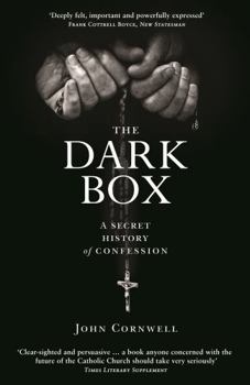 Paperback The Dark Box: A Secret History of Confession Book
