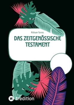 Das zeitgenössische Testament (German Edition)