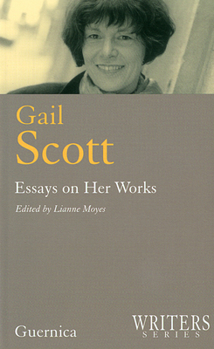 Paperback Gail Scott: Essays on Her Works Book