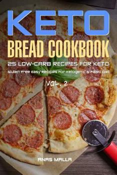 Paperback Ketogenic Bread: 25 Low Carb Cookbook Recipes for Keto, Gluten Free Easy Recipes Book