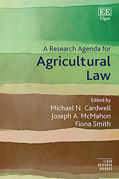 Hardcover A Research Agenda for Agricultural Law (Elgar Research Agendas) Book